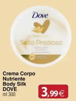 Docks Cash&Carry Crema Corpo Nutriente Body Silk DOVE offerta