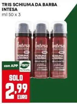 Pam Tris schiuma da barba Intesa offerta