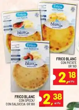 Centro Commerciale Discount Frico Blanc con patate offerta