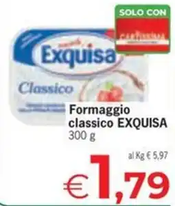 Eurospar Formaggio classico EXQUISA offerta