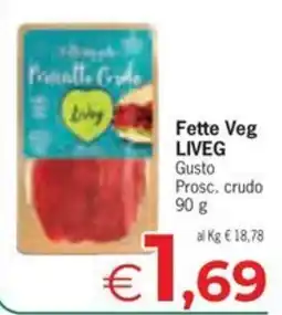Eurospar Fette Veg LIVEG offerta