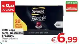 Eurospar Caffè caps comp. Nespresso SPLENDID Classico/Barista offerta