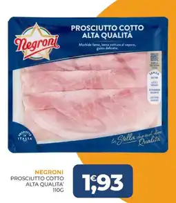 Moderna Negroni prosciutto cotto alta qualità offerta