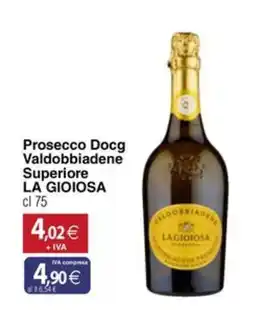 Docks Cash&Carry Prosecco Docg Valdobbiadene Superiore La Gioiosa offerta