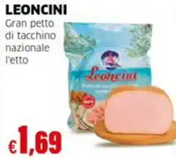 Mercati Alimentari Gran petto di tacchino Leoncini offerta
