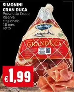 Mercati Alimentari Simonini Gran Duca Prosciutto Crudo Riserva offerta