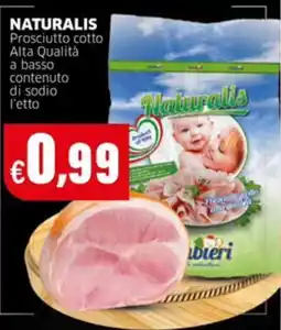 Mercati Alimentari Prosciutto cotto Naturalis offerta