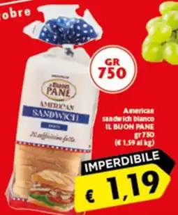 Spak Supermercati American sandwich bianco Il Buon Pane offerta