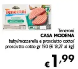 Spak Supermercati Teneroni Casa Modena baby/mozzarella e prosciutto cotto offerta