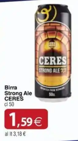 Docks Cash&Carry Birra Strong Ale CERES offerta