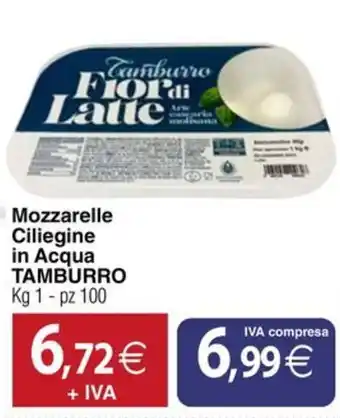 Mozzarelle Ciliegine in Acqua Tamburro