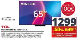 Comet TCL SQD MINI LED TV 4K 65" 65C8L offerta
