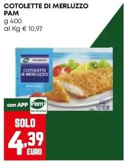Pam Cotolette di merluzzo Pam offerta