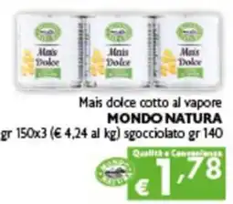 Spak Supermercati Mais dolce cotto al vapore Mondo Natura offerta