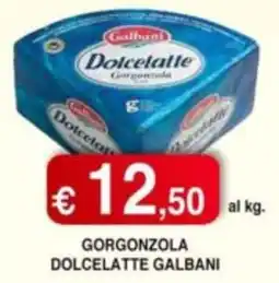 Orsini Market Gorgonzola Dolcelatte Galbani offerta