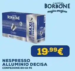 Euronics Caffè Borbone Nespresso alluminio Decisa offerta