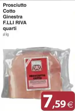 Docks Cash&Carry Prosciutto Cotto Ginestra F.LLI RIVA offerta