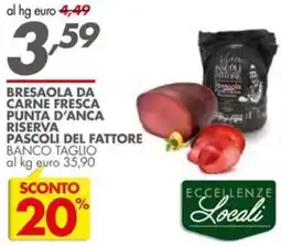 Italmark Bresaola da carne fresca punta d'anca riserva Pascoli del fattore offerta