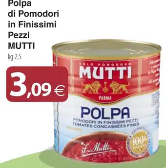 Docks Cash&Carry Polpa di Pomodori in Finissimi Pezzi Mutti offerta