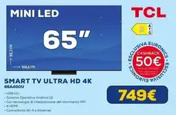 Euronics TCL SMART TV ULTRA HD 4K 65A400U offerta