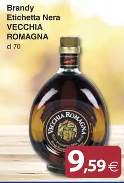 Docks Cash&Carry Brandy Etichetta Nera Vecchia Romagna offerta