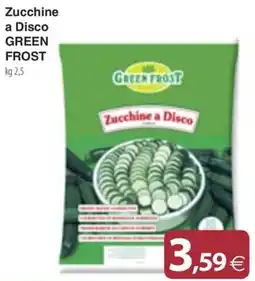 Docks Cash&Carry Zucchine a Disco Green Frost offerta