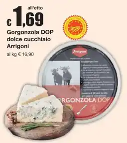 Sì con te Gorgonzola DOP dolce cucchiaino Arrigoni offerta