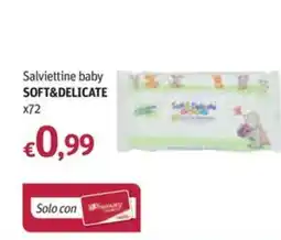 Futura Supermercati Salviettine baby Soft&Delicate offerta