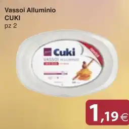 Docks Cash&Carry Vassoi Alluminio Cuki offerta