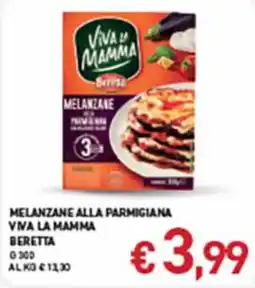 Superstore Coal Melanzane alla parmigiana Viva la mamma Beretta offerta
