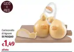 Futura Supermercati Caciocavallo di Agnone DI PASQUO offerta