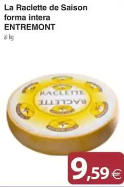 Docks Cash&Carry La Raclette de Saison formaintertera ENTREMONT offerta