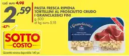 Italmark Tortellini al prosciutto crudo I Granclassici Fini offerta