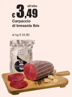Sì con te Carpaccio di bresaola Ibis offerta