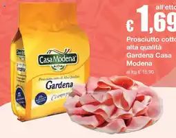 Sì con te Prosciutto cotto di Alta Qualità Gardena Casa Modena offerta