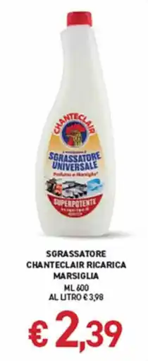Superstore Coal Sgrassatore Chanteclair ricarica Marsiglia offerta