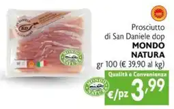 Maxi Supermercati Prosciutto di San Daniele dop Mondo Natura offerta