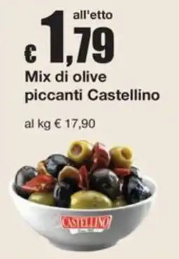 Sì con te Supermercati Mix di olive piccanti Castellino offerta