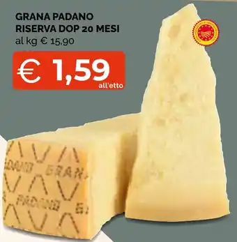 Mercatò Big Grana Padano Riserva DOP 20 mesi offerta