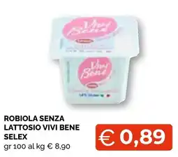 Mercatò Big Robiola senza lattosio Vivi Bene offerta