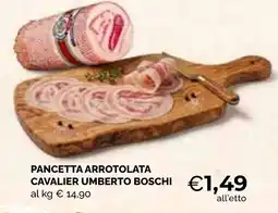 Mercatò Big Pancetta arrotolata Cavalier Umberto Boschi offerta