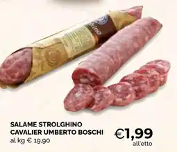 Mercatò Big Salame strolghino cavalier umberto boschi offerta