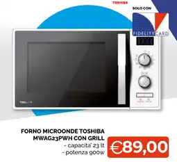 Mercatò Big Forno microonde Toshiba offerta