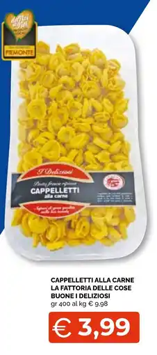 Mercatò Big Cappelletti alla carne I Deliziosi offerta