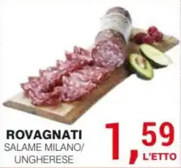 Supermercati Spesa Mia Rovagnati Salame Milano/Ungherese offerta