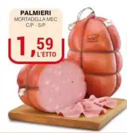 Supermercati Spesa Mia Mortadella Mec Palmieri offerta
