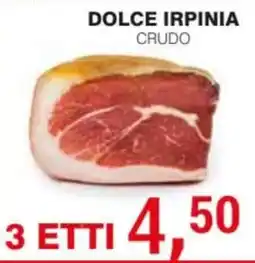 Supermercati Spesa Mia Dolce Irpinia crudo offerta