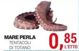 Supermercati Spesa Mia Mare Perla tentacoli di totano offerta