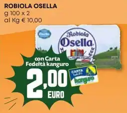 Kanguro Robiola Osella offerta