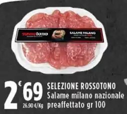 Rossotono Carrefour Salame milano nazionale offerta